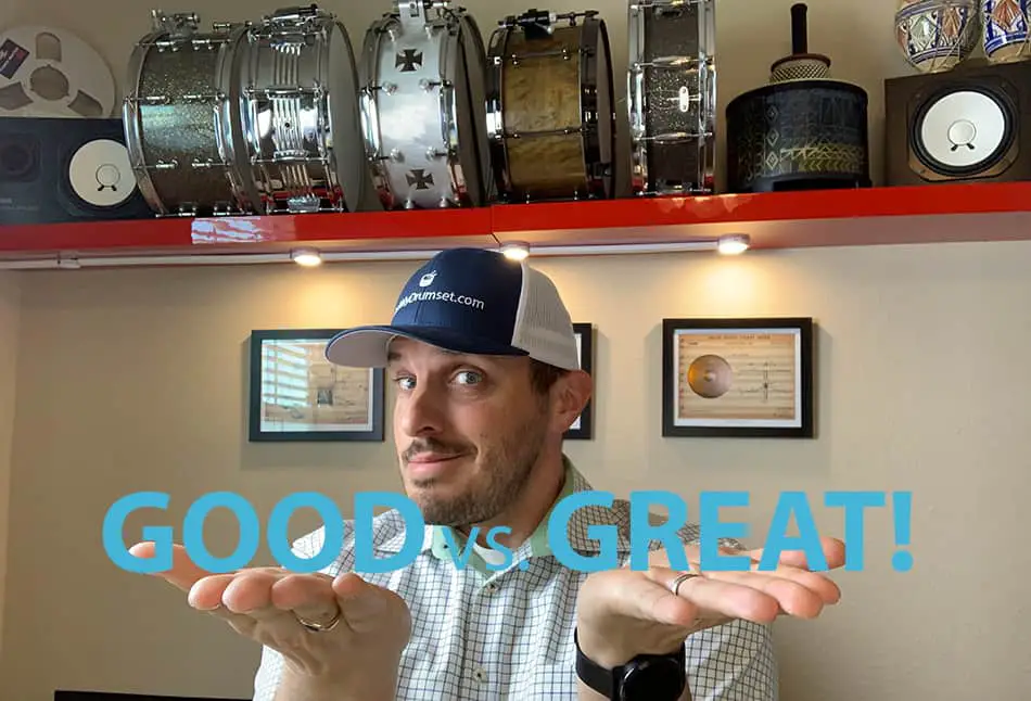 What makes a good drummer great?
